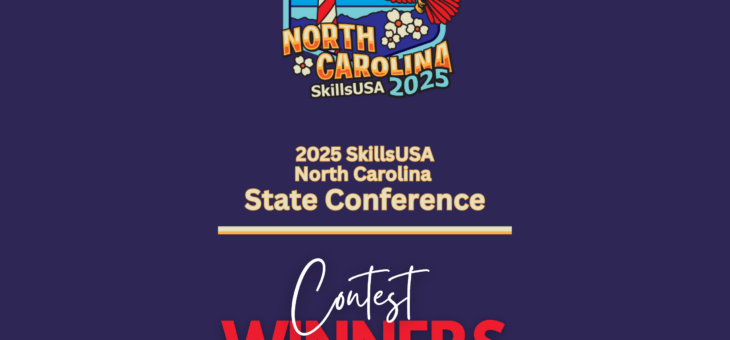 2025 SkillsUSA North Carolina State Conference Contest Winners from the Northeast Region